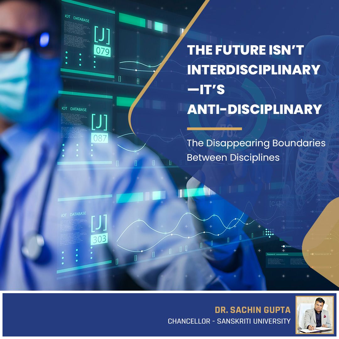 The Future Isn't Interdisciplinary - Isn't Anti-Disciplinary