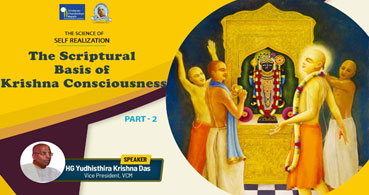 The Scriptural Basis of Krishna Consciousness|| Part 2