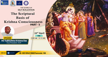 The Scriptural Basis of Krishna Consciousness|| Part 5